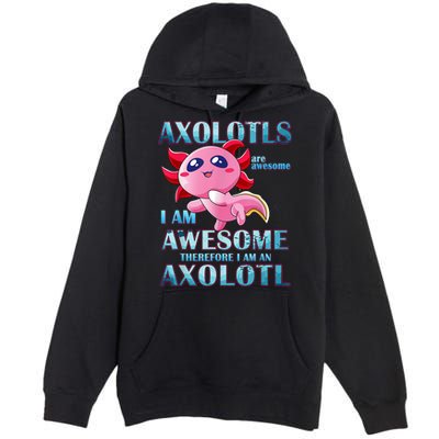 Cute Axolotl Axolotls Are Awesome Plush Pets Girls Boy Premium Pullover Hoodie