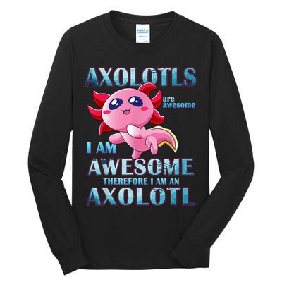Cute Axolotl Axolotls Are Awesome Plush Pets Girls Boy Tall Long Sleeve T-Shirt