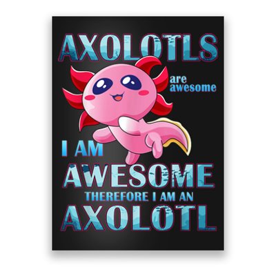 Cute Axolotl Axolotls Are Awesome Plush Pets Girls Boy Poster