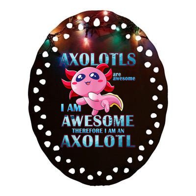 Cute Axolotl Axolotls Are Awesome Plush Pets Girls Boy Ceramic Oval Ornament