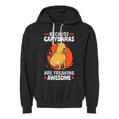 Capybaras Are Awesome Rodent Grasseater Capybara Garment-Dyed Fleece Hoodie