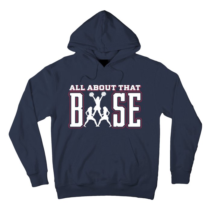 Cute All About That Base Cheerleading Gift Hoodie