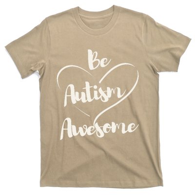 Cute Autism Awareness Autistic Support Saying T-Shirt