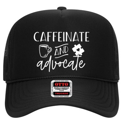 Caffeinate And Advocate Autism Special Ed Teacher Meme Cool Gift Trucker Hat