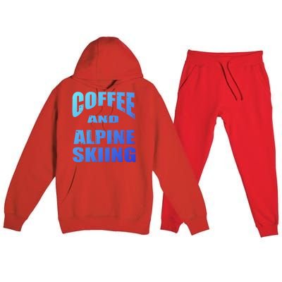 Coffee And Alpine Skiing Design Coffee Lover Gift Premium Hooded Sweatsuit Set