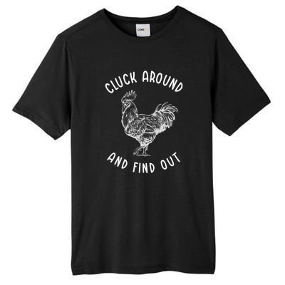 Cluck Around And Find Out Funny Chicken Tall Fusion ChromaSoft Performance T-Shirt