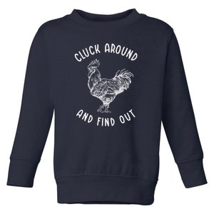 Cluck Around And Find Out Funny Chicken Toddler Sweatshirt