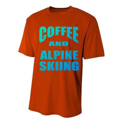 Coffee And Alpine Skiing Design Coffee Lover Gift Performance Sprint T-Shirt