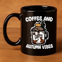 Coffee And Autumn Vibes Halloween 11oz C Handle Ceramic Mug