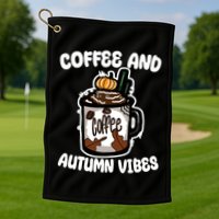 Coffee And Autumn Vibes Halloween Golf Towel