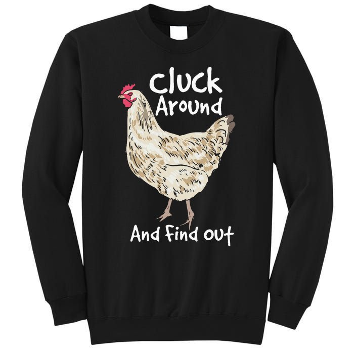 Cluck Around And Find Out White Hen Poult Funny Chicken Sweatshirt