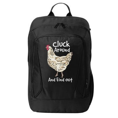 Cluck Around And Find Out White Hen Poult Funny Chicken City Backpack