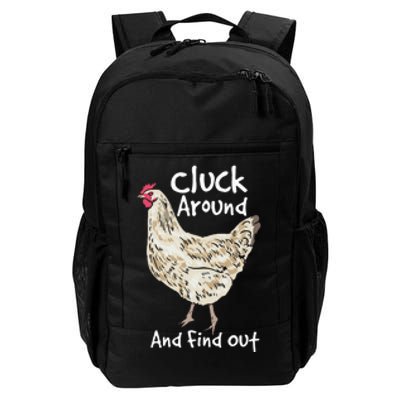 Cluck Around And Find Out White Hen Poult Funny Chicken Daily Commute Backpack