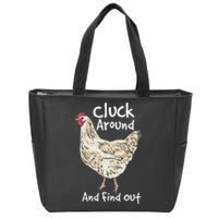 Cluck Around And Find Out White Hen Poult Funny Chicken Zip Tote Bag