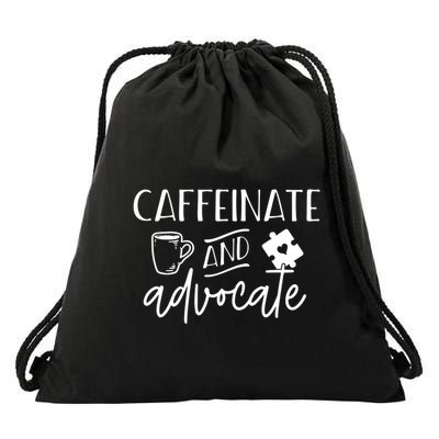 Caffeinate And Advocate Autism Special Ed Teacher Meme Gift Drawstring Bag