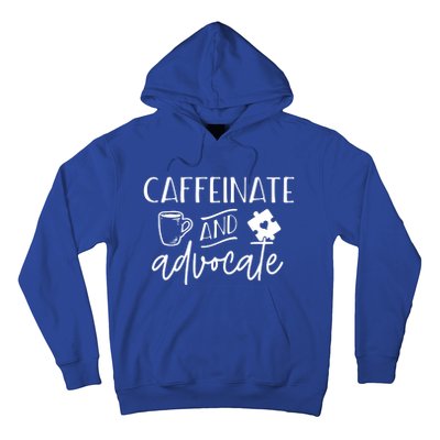 Caffeinate And Advocate Autism Special Ed Teacher Meme Gift Hoodie