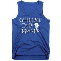 Caffeinate And Advocate Autism Special Ed Teacher Meme Gift Tank Top