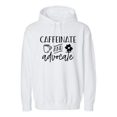 Caffeinate And Advocate Autism Special Ed Teacher Meme Gift Garment-Dyed Fleece Hoodie