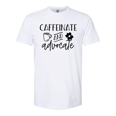 Caffeinate And Advocate Autism Special Ed Teacher Meme Gift Softstyle CVC T-Shirt