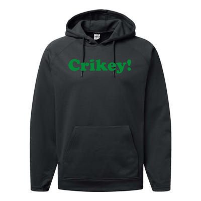 Crikey! Australia Aussie For Australian Slang Performance Fleece Hoodie