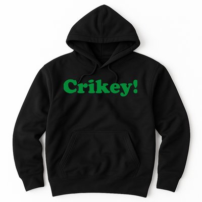 Crikey! Australia Aussie For Australian Slang Hoodie