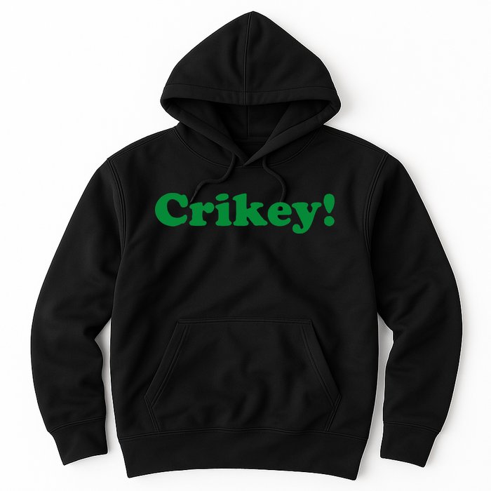 Crikey! Australia Aussie For Australian Slang Hoodie