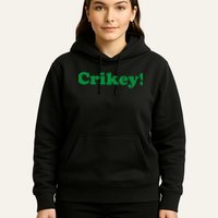 Crikey! Australia Aussie For Australian Slang Hoodie