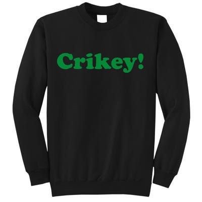 Crikey! Australia Aussie For Australian Slang Sweatshirt