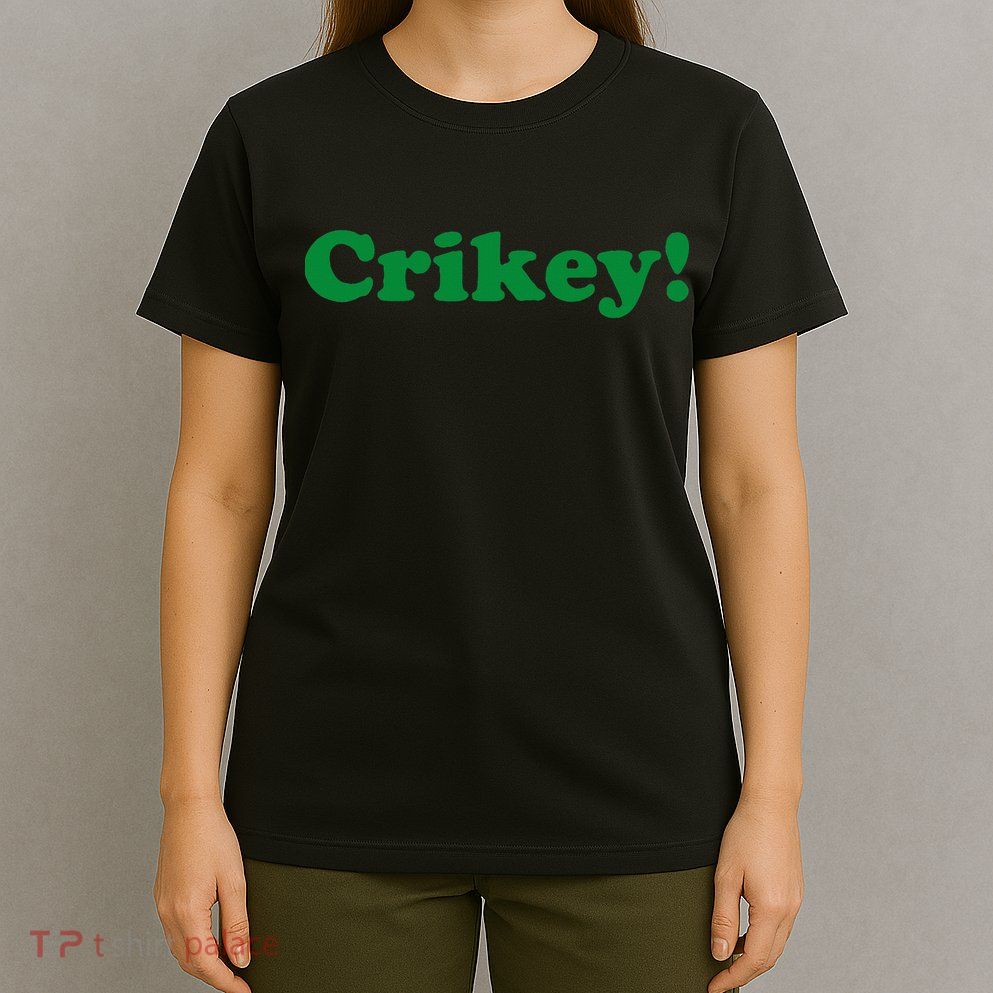 Crikey! Australia Aussie For Australian Slang T-Shirt