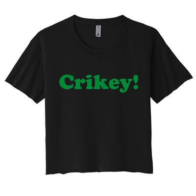 Crikey! Australia Aussie For Australian Slang Crop Top
