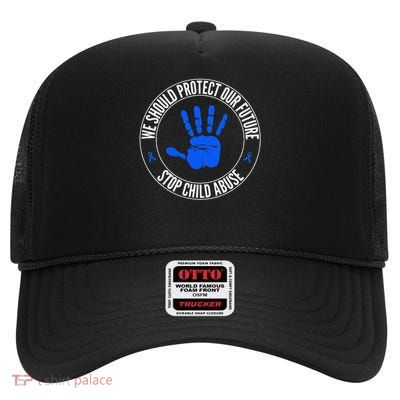 Child Abuse Awareness Child Abuse Prevention Protect Child High Crown Mesh Back Trucker Hat