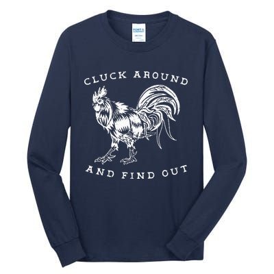 Cluck Around And Find Out Funny Chicken Adult Humor Tall Long Sleeve T-Shirt