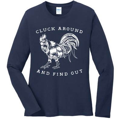 Cluck Around And Find Out Funny Chicken Adult Humor Ladies Long Sleeve Shirt