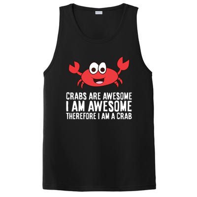 Crabs Are Awesome I Am Awesome Therefore I'm A Crab PosiCharge Competitor Tank