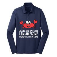 Crabs Are Awesome I Am Awesome Therefore I'm A Crab Silk Touch Performance Long Sleeve Polo