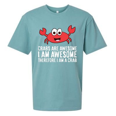 Crabs Are Awesome I Am Awesome Therefore I'm A Crab Sueded Cloud Jersey T-Shirt