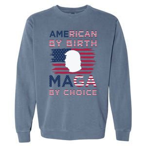 Cool American By Birth Maga By Choice 2024 Election Vote Garment-Dyed Sweatshirt