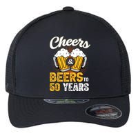 Cheers And Beers To 50 Years Happy Birthday Flexfit Unipanel Trucker Cap
