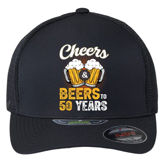 Cheers And Beers To 50 Years Happy Birthday Flexfit Unipanel Trucker Cap