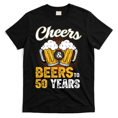 Cheers And Beers To 50 Years Happy Birthday T-Shirt