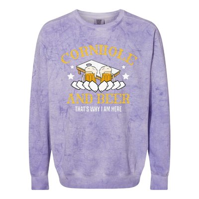 Cornhole And Beer Thats Why I Am Here For A Cornhole Player Colorblast Crewneck Sweatshirt