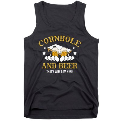 Cornhole And Beer Thats Why I Am Here For A Cornhole Player Tank Top