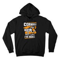 Cornhole And Beer That's Why I'm Here Funny Cornhole Tall Hoodie