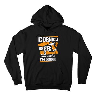 Cornhole And Beer That's Why I'm Here Funny Cornhole Tall Hoodie