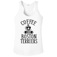 Coffee And Boston Terriers Boston Terrier Lover Ladies PosiCharge Competitor Racerback Tank