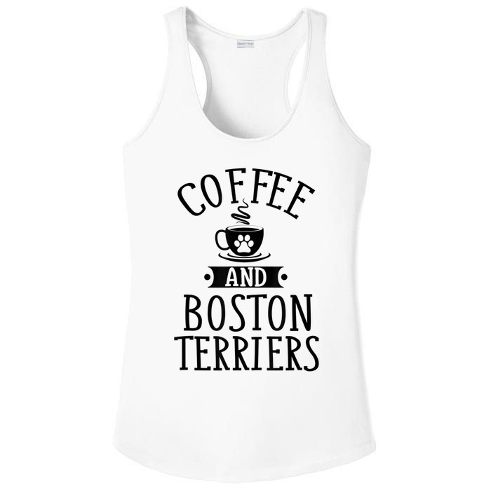 Coffee And Boston Terriers Boston Terrier Lover Ladies PosiCharge Competitor Racerback Tank