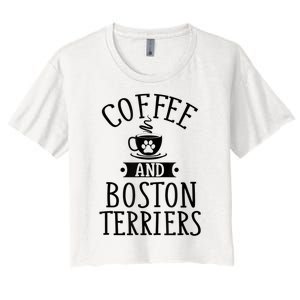 Coffee And Boston Terriers Boston Terrier Lover Women's Crop Top Tee