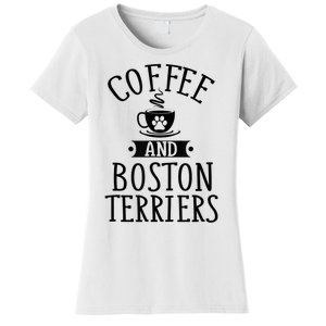 Coffee And Boston Terriers Boston Terrier Lover Women's T-Shirt