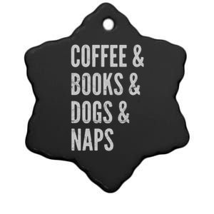 Coffee And Books And Dogs And Naps Light Gift Ceramic Star Ornament