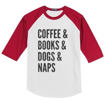 Coffee And Books And Dogs And Naps Light Gift Kids Colorblock Raglan Jersey